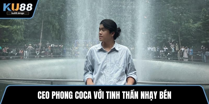 CEO Phong Coca - Lãnh Đạo Nền Tảng Cá Cược KU88 1 CEO Phong Coca với tinh thần nhạy bén