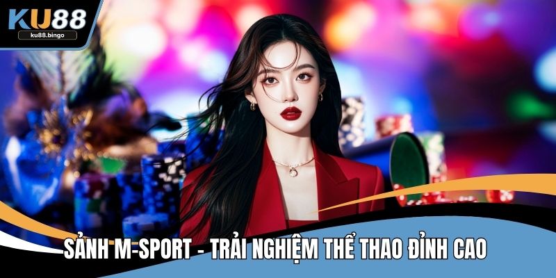Sảnh M-Sport